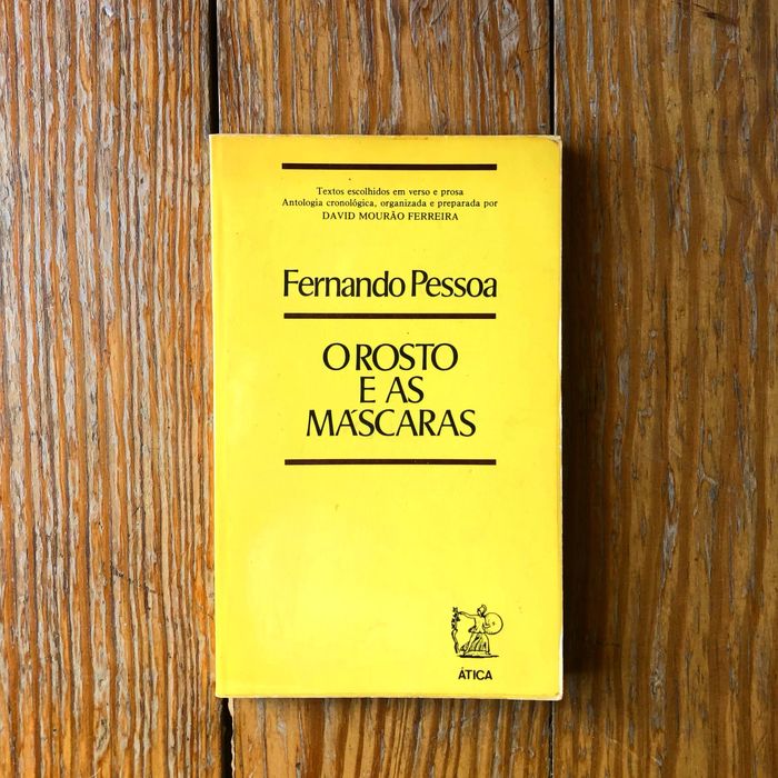 Fernando Pessoa - O Rosto e as Máscaras