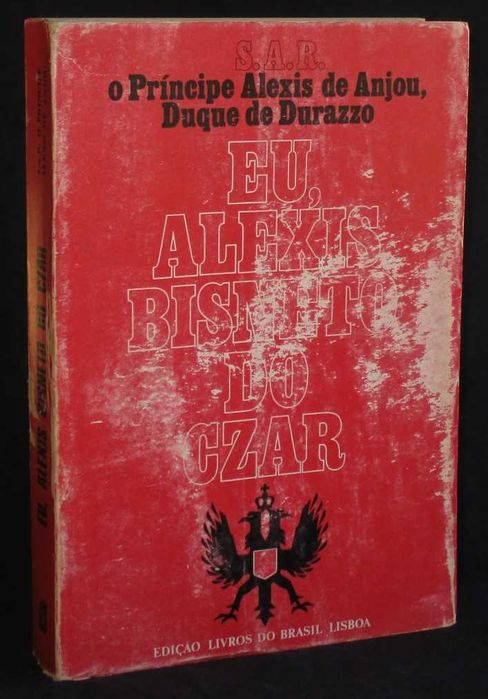 Livro Eu Alexis Bisneto do Czar