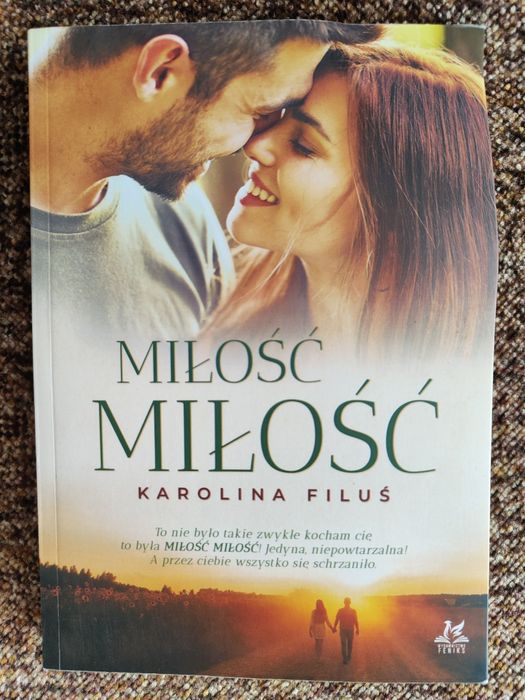 Miłość miłość Karolina Filuś
