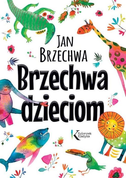 Brzechwa Dzieciom. Kolorowa Klasyka Greg