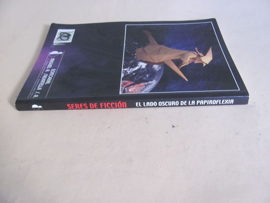 Seres de Ficción, El lado oscuro de la Papiroflexia