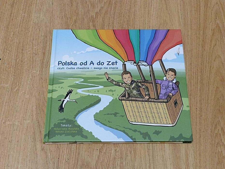 Polska od A do Z Cudze chwalicie swego nie znacie