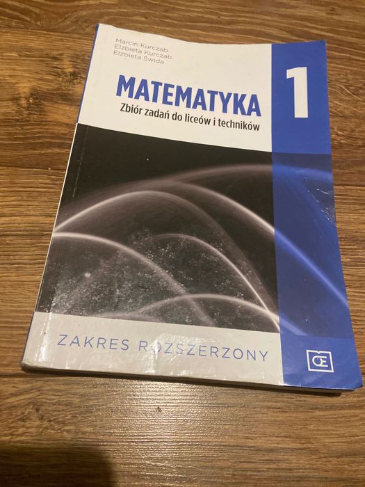 Zbiór zadań do liceów i techników 1 matematyka rozszerzenie