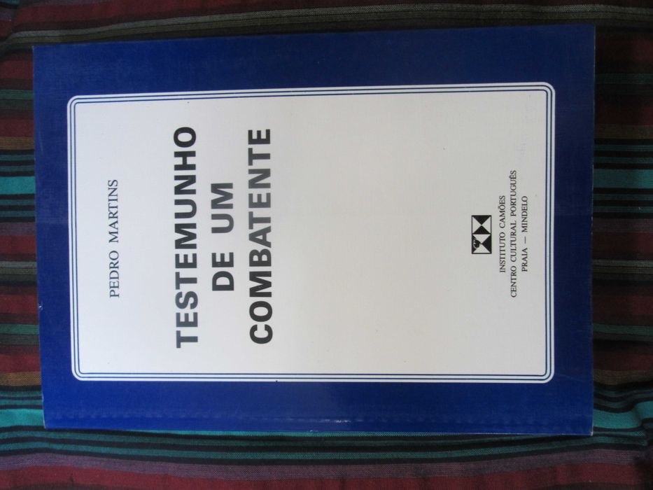 Cabo Verde - Testemunho de um Combatente, de Pedro Martins