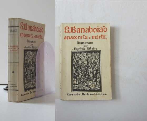 Aquilino Ribeiro- S. BANABOIÃO ANACORETA e QUANDO AO GAVIÃO CAI A PENA
