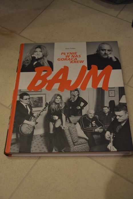 BAJM Płynie w nas gorąca krew Ewa Tutka