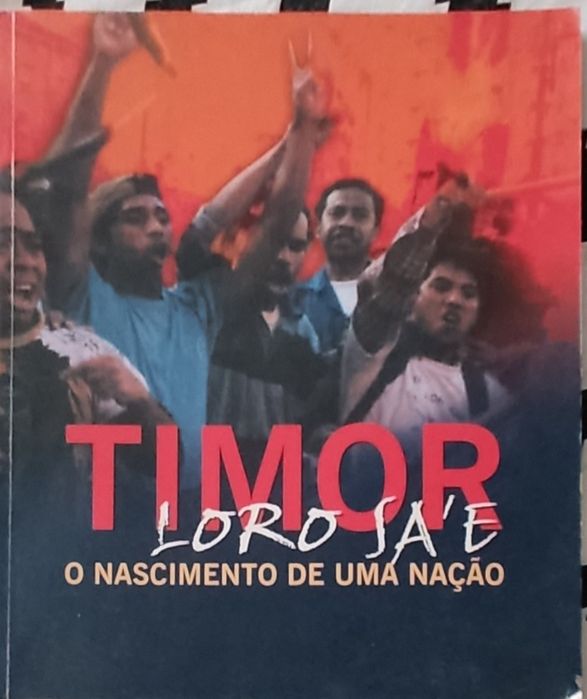 Timor Loro Sae - O nascimento de uma nação