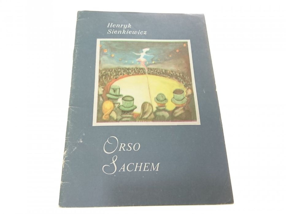 Orso Sachem - Henryk Sienkiewicz 1984