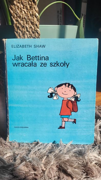 Unikat Biały Kruk Jak Bettina wracała ze szkoły  Elizabeth Shaw vinatge prl