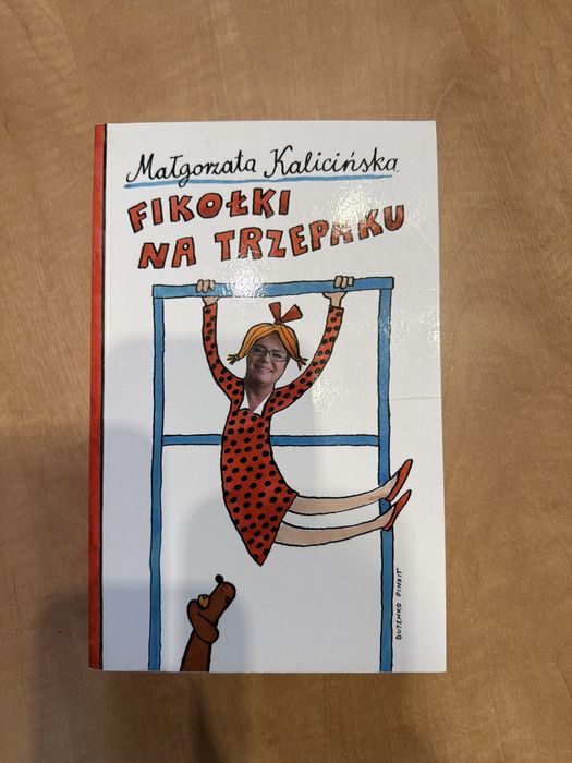 Małgorzata Kalicińska Fikołki na trzepaku