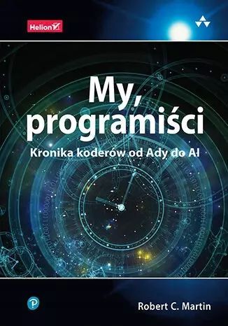 My, programiści. Kronika koderów od Ady do AI. Helion