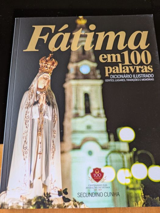 Fátima em 100 Palavras de Secundino Cunha