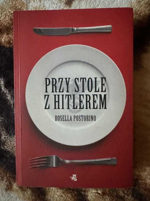 Przy stole z hitlerem Rosella Postorino