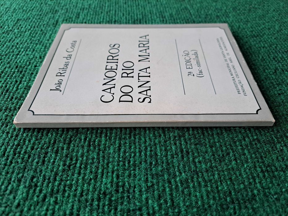 Canoeiros do Rio Santa Maria - João Ribas da Costa