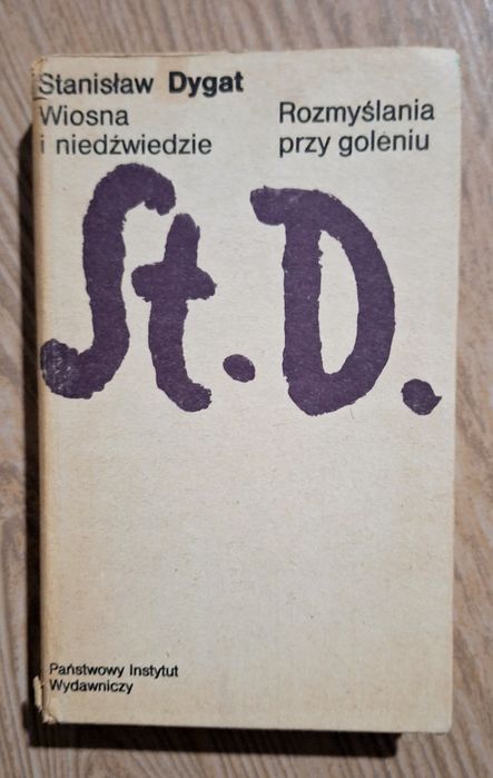 Stanisław Dygat. Wiosna i niedźwiedzie Rozmyślania przy goleniu