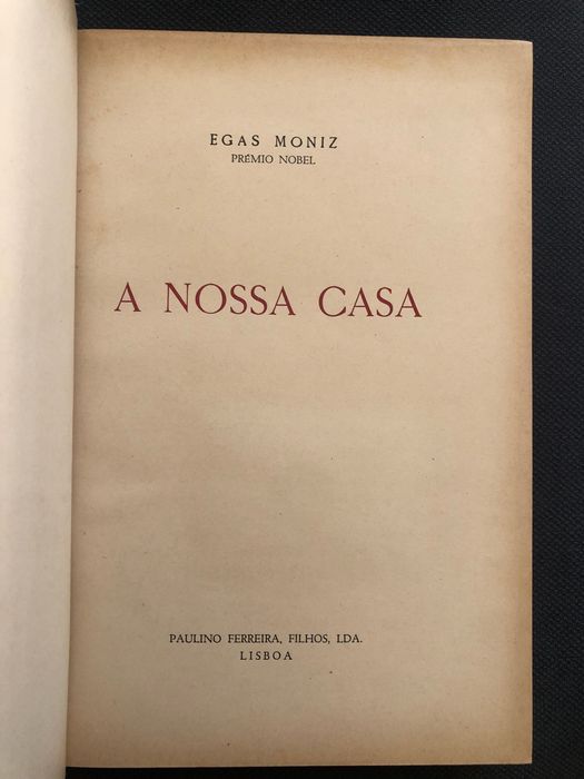 A Mocidade de Herculano / Egas Moniz: a Nossa Casa