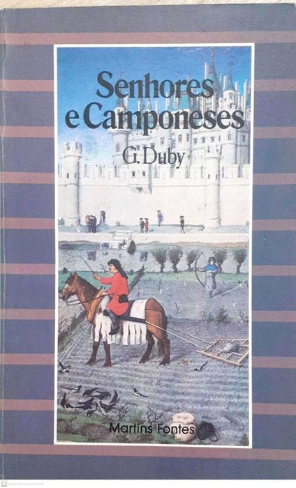 Senhores e Camponeses - George Duby