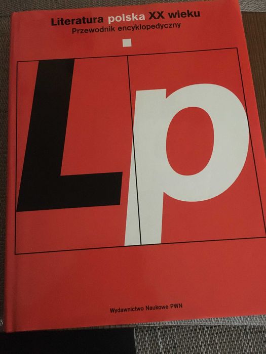 Literatura polska XX wieku. Przewodnik encyklopedyczny PWN