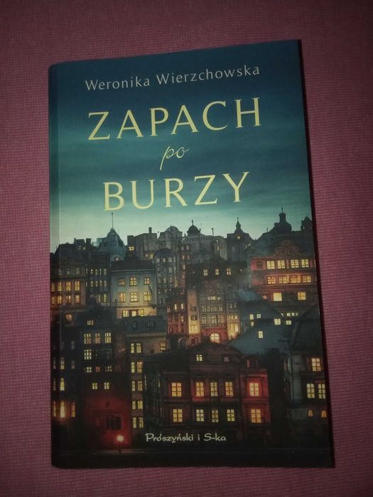 Zapach po burzy Weronika Wierzchowska