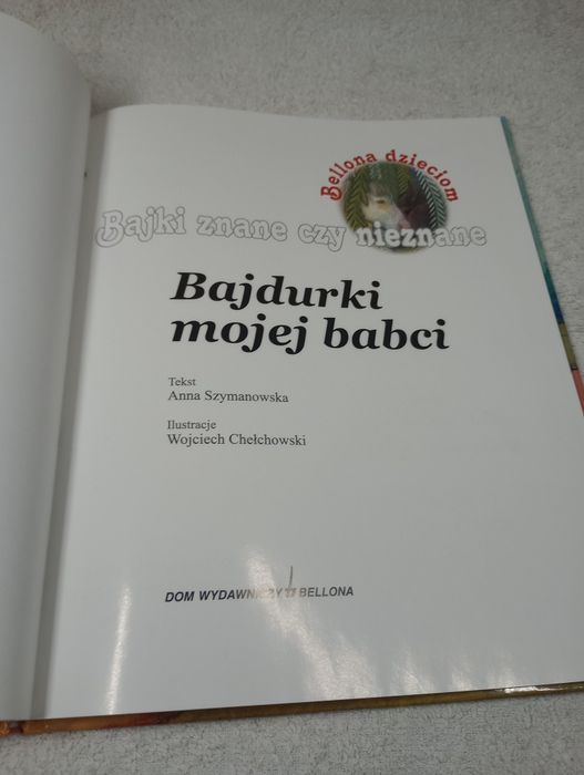 Bajdurki mojej babci. Bajki znane czy nieznane.