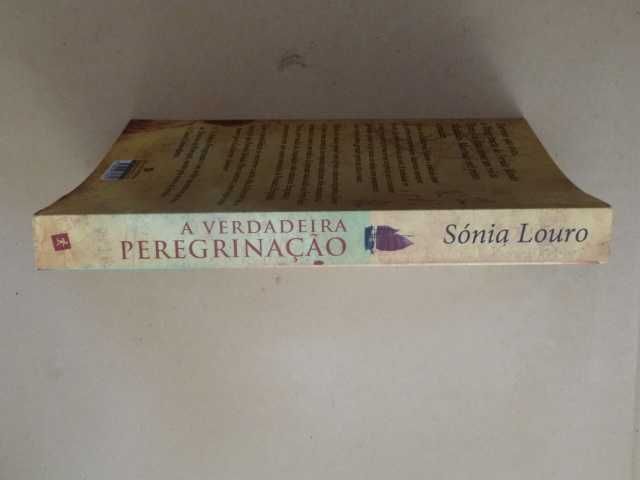 A Verdadeira Peregrinação de Sónia Louro - 1ª Edição