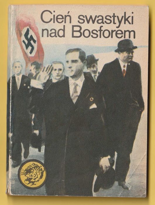Żółty tygrys - Cień swastyki nad Bosforem - 1982