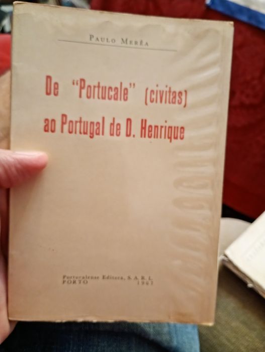 De "Portucale" Civitas ao Portugal de D.Henrique - Paulo Merea - Portucalense editora-Porto.1967-1 edição  - 10E - A química da Vida-Rose-7E Desde 2E