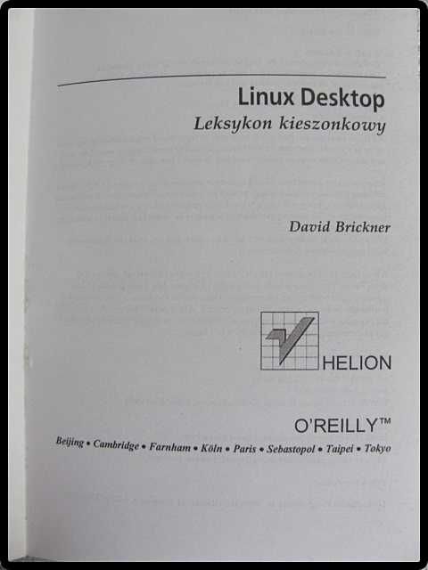 LINUX DESKTOP - leksykon kieszonkowy D. Brickner HELION