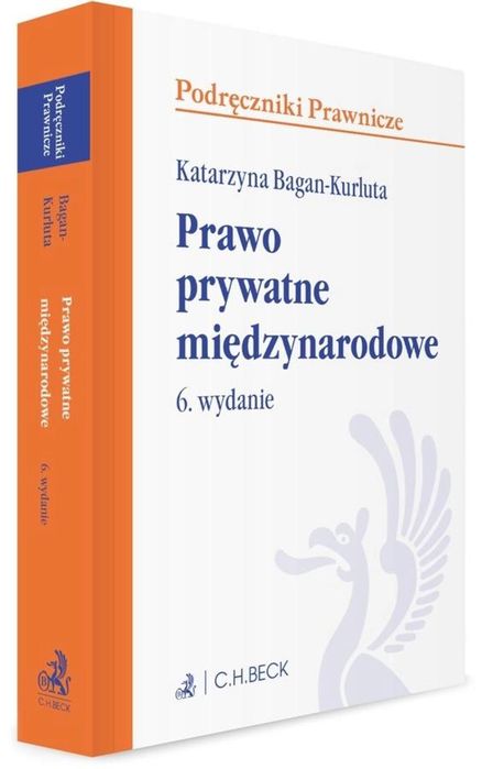 Prawo prywatne międzynarodowe C.H. Beck Katarzyna Bagan-Kurluta Rok