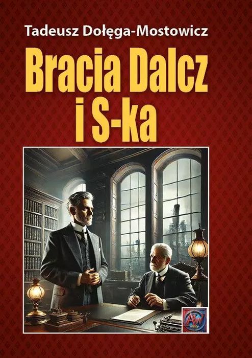 Bracia Dalcz i S-ka. Astrum