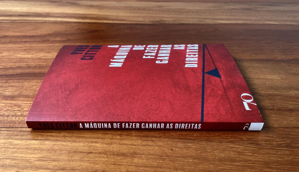 Yves Citton - A Máquina de Fazer Ganhar as Direitas
