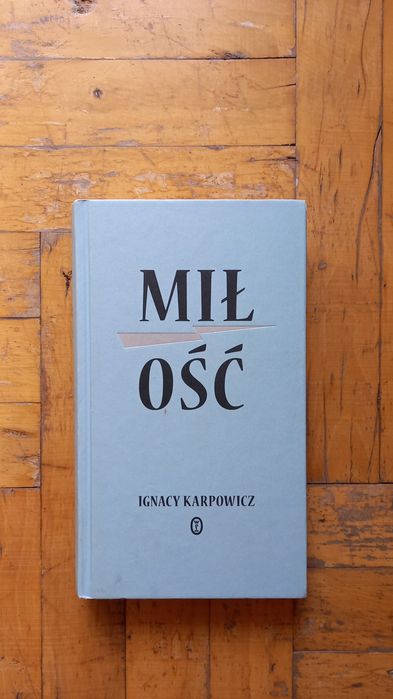 I. Karpowicz - Miłość