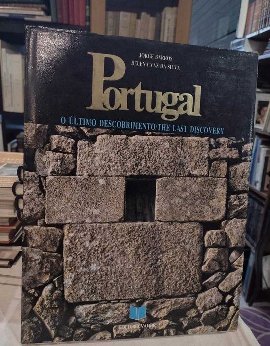 Portugal O Último Descobrimento - Jorge Barros, Helena Vaz da Silva