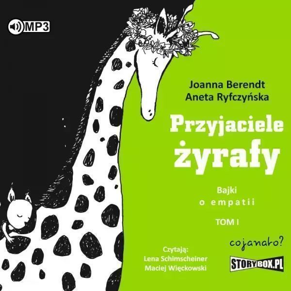 Przyjaciele żyrafy. Bajki o empatii. Tom 1. Audiobook. StoryBox