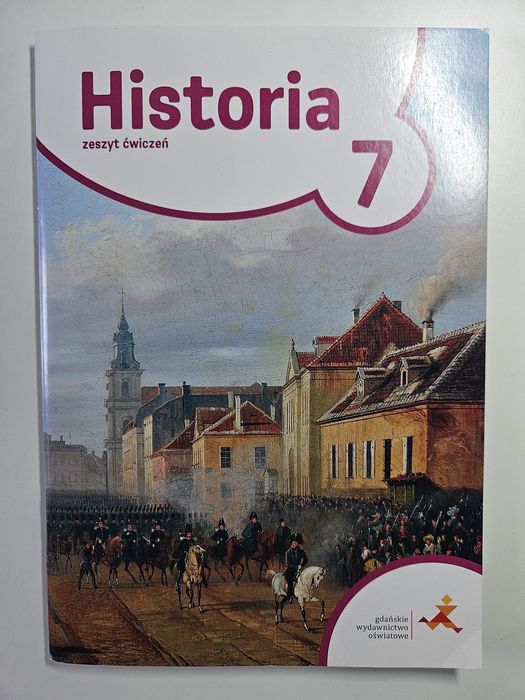 Zeszyt ćwiczeń do histori dla klas 7 z wydawnictwa GWO.