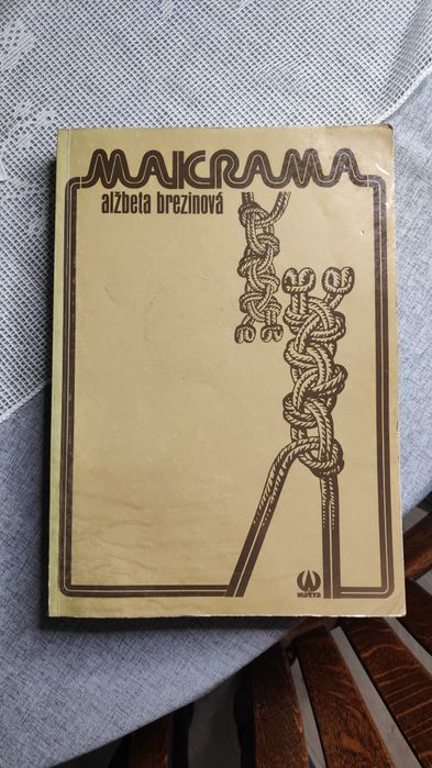 Książka makrama podręcznik vintage Alzbeta Brezinova