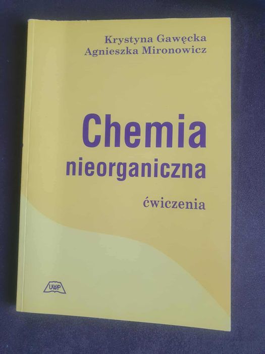 Ćwiczenia chemia nieorganiczna Krystyna Gawęcka, A. Mironowicz