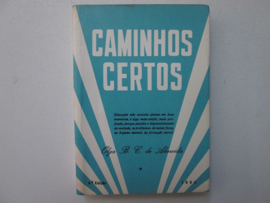 Caminhos certos- Olga B. C. de Almeida