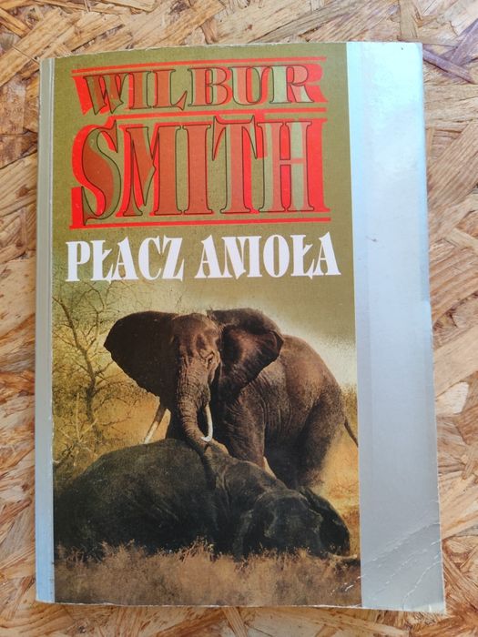 Płacz Anioła Wilbur Smith