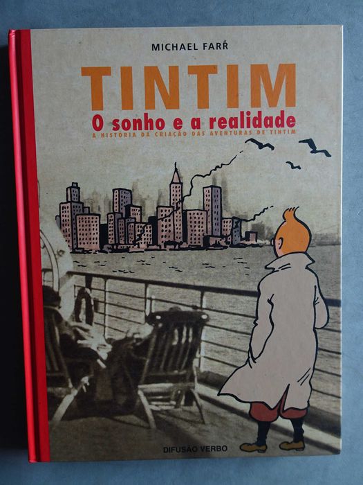 Tintim - O Sonho e a Realidade história da criação aventuras de Tintim