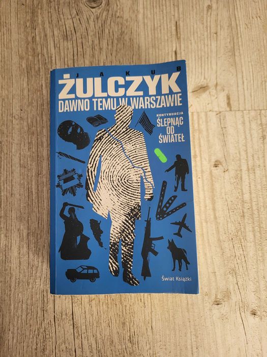 Dawno temu w Warszawie - Jakub Żulczyk