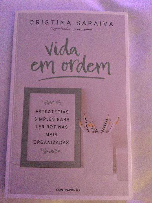 Vida em ordem. Cristina Saraiva