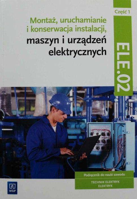 Montaż uruchamianie i konserwacja instalacji.. cz. 1 ELE.02