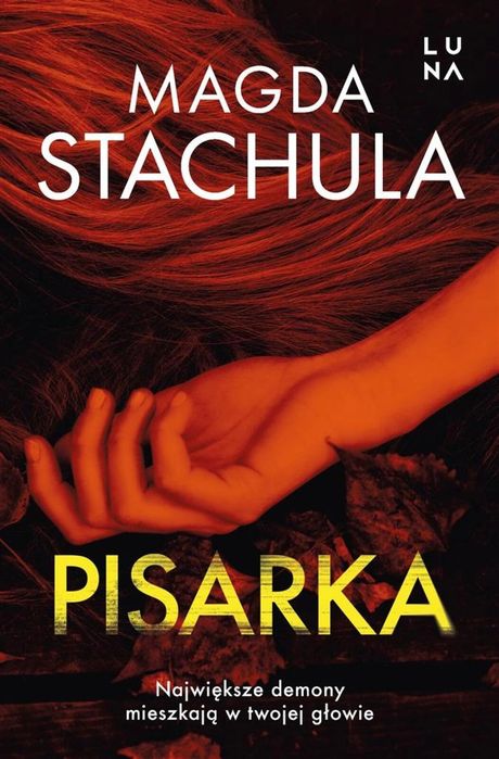 Pisarka Luna Magda Stachula Rok wydania: 2023, oprawa: broszurowa