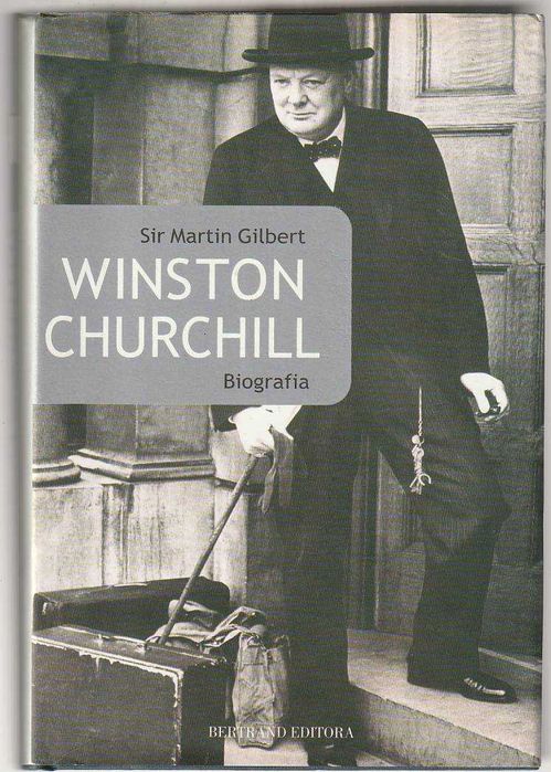 Winston Churchill – Biografia-Martin Gilbert