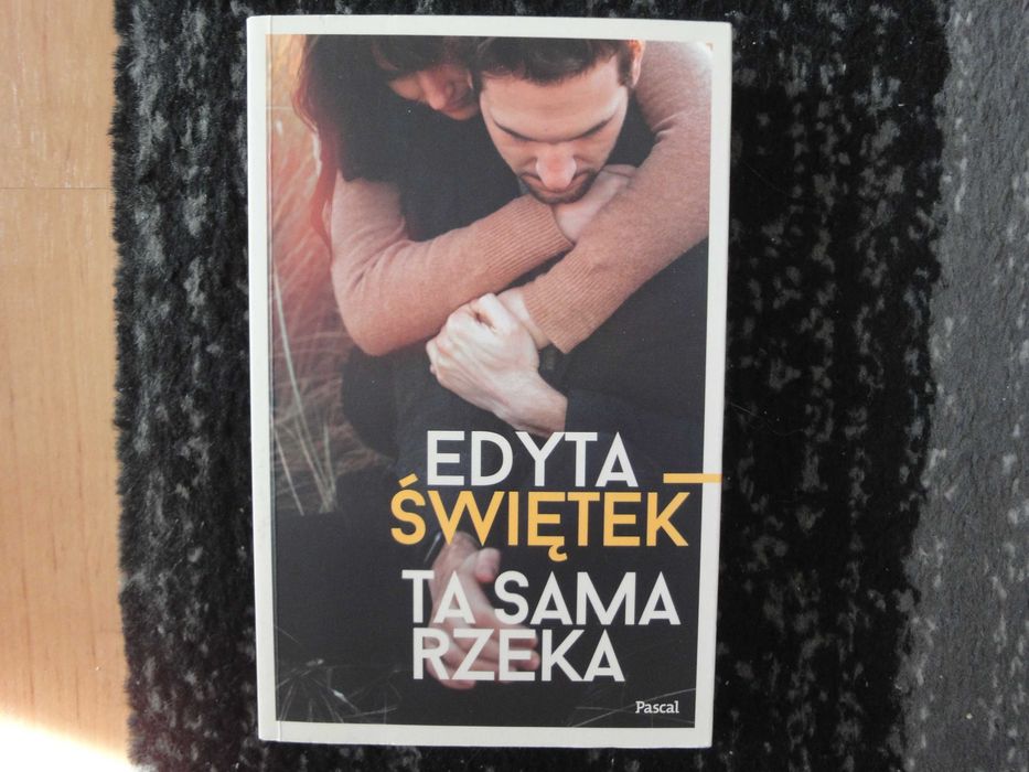 edyta świątek - ta sama rzeka(tylko odbiór osobisty)