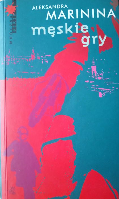 Męskie gry Aleksandra Marinina