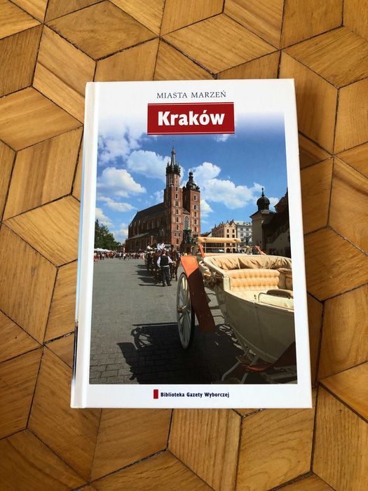Kraków przewodnik Miasta marzeń podróże Polska