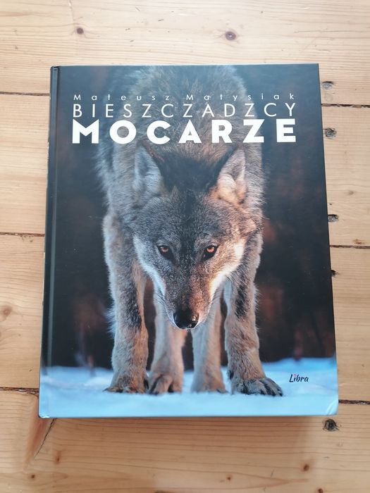 Bieszczadcy mocarze Wilk Wyd Libra