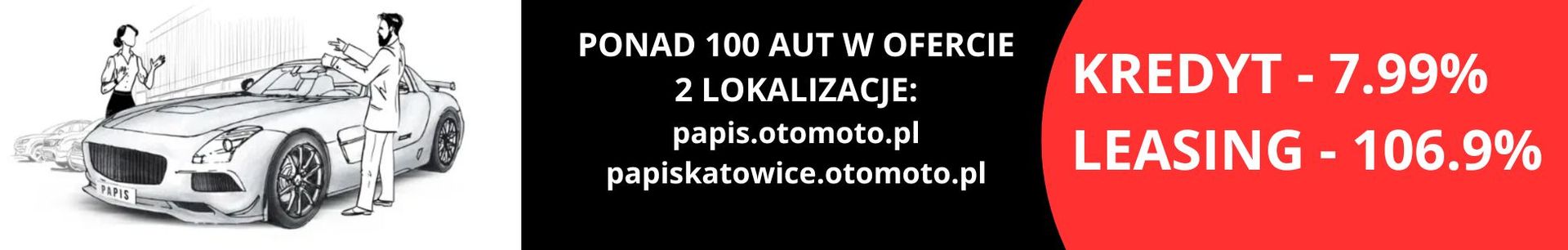 ✅ PAPIS - Bezpieczny zakup auta codziennie od 9-19 ✅ top banner